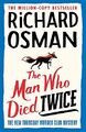 Der Mann, der zweimal starb: (The Thursday Murder Club 2) - Osman, Richard