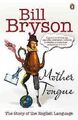 Muttersprache: Die Geschichte der englischen Sprache, Taschenbuch von Bryson, Bill...