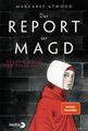 Margaret Atwood Der Report der Magd