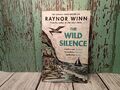 The Wild Silence von Raynor Winn - SIGNIERT vom Autor - Taschenbuch - 2021
