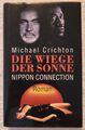 Buch "Die Wiege der Sonne - Nippon Connection" - Michael Crichton