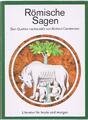 Römische Sagen von Richard Carstensen - Antike Mythen