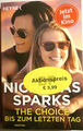 Nicholas Sparks  The Choice  Bis zum letzten Tag   Roman