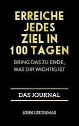 Erreiche jedes Ziel in 100 Tagen: Bring das zu Ende, was... | Buch | Zustand gutGeld sparen & nachhaltig shoppen!