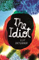 The Idiot Elif Batuman