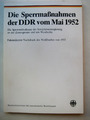 Sperrmaßnahmen der Sowjetzonenregierung an der Zonengrenze 1952 Republikflucht