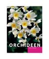 Orchideen.: Die schönsten Arten und Hybriden, Auswählen, Pflegen. Gärtnern le