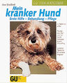 Mein kranker Hund - Erste Hilfe - Behandlung - Pflege. So helfen Sie selber. Tie