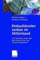 Einkaufskosten senken im Mittelstand: 100 konkrete Tipps vom Büromaterial Buch