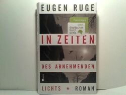 In Zeiten des abnehmenden Lichts. Roman einer Familie Ruge, Eugen: