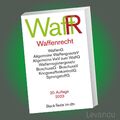 WAFFENRECHT (WaffR) | Beck-Texte im dtv 5032 - 20. Auflage 2023