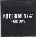 No Ceremony-Hurtlove Promo cd single