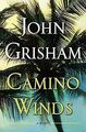 Camino Winds: A Novel von Grisham, John | Buch | Zustand sehr gut