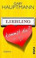 Liebling, kommst du?: Roman von Hauptmann, Gaby | Buch | Zustand gut