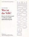 Wer ist das Volk?: Deutsche Identität jenseits von Kleingartenidylle und Grossma