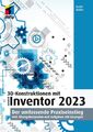 3D-Konstruktionen mit Autodesk Inventor 2023, Detlef Ridder