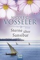 Sterne über Sansibar: Roman von Vosseler, Nicole C. | Buch | Zustand sehr gut