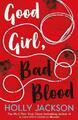 Holly Jackson Good Girl, Bad Blood (Taschenbuch) Good Girl’s Guide to Murder