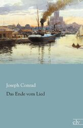 Das Ende vom Lied | Joseph Conrad | Deutsch | Taschenbuch | Paperback | 192 S.