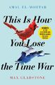 Amal El-Mohtar (u. a.) | This is How You Lose the Time War | Taschenbuch (2019)