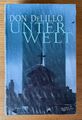 DON DELILLO "UNTERWELT" (1999, Gebundene Ausgabe) - NEU