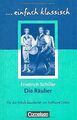 einfach klassisch: Die Räuber: Empfohlen für das 8.-10. ... | Buch | Zustand gut