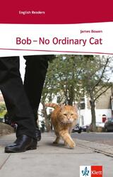 Bob - No Ordinary Cat | James Bowen | Taschenbuch | Klett English Readers | 164 