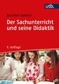 Joachim Kahlert / Der Sachunterricht und seine Didaktik