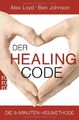 Der Healing Code: Die 6-Minuten-Heilmethode von Loyd, Al... | Buch | NEUWERTIG