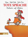 Tote Sprache: Cartoons auf Latein Sauer, Joscha,  Flix Ralph Ruthe  u. a.: