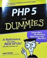 PHP 5 For Dummies: Get the scoop on creating dynamic Web pages and more with PHP