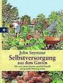 Selbstversorgung aus dem Garten | Buch | 9783783161458