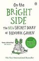 On the Bright Side: The new secret diary of Hendrik Groe... | Buch | Zustand gut