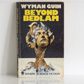 WYMAN GUIN Beyond Bedlam - 1973 Sphere UK 1. - Vintage Science Fiction, Sci-Fi