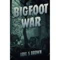 Bigfoot War: Filmausgabe - Taschenbuch NEU braun, Eric S. 12.01.2013