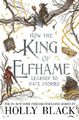 How the King of Elfhame Learned to Hate Stories (The Folk of the Air series)