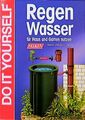 Regenwasser für Haus und Garten nutzen Losch, Heinz-Alfred: