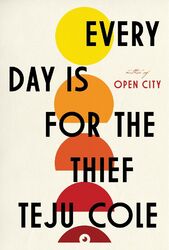 Teju Cole | Every Day Is for the Thief | Buch | Englisch (2014) | 166 S.