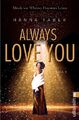 Always love you (Ikonen ihrer Zeit 10)