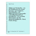 Heilen mit Vitalstoffen : wie Sie Krankheiten für immer besiegen: mit Vitaminen,