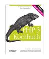 PHP 5 Kochbuch, David Sklar, Adam Trachtenberg, Carsten Lucke, Matthias Brusdeyl