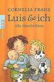 Luis & ich. Alle Geschichten von Franz, Cornelia | Buch | Zustand gut