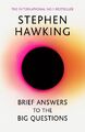 Brief Answers to the Big Questions: the final book from Stephen Hawking