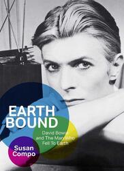 Earthbound: David Bowie and The Man who fell to Earth | Susan Compo | Englisch