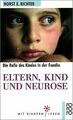 Eltern, Kind und Neurose: Psychoanalyse der kindlichen R... | Buch | Zustand gut