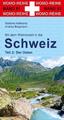 Mit dem Wohnmobil in die Schweiz. Teil 2: Der Osten | Stefanie Holtkamp (u. a.)