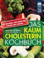 Das kaum Cholesterin Kochbuch | Sven-David Müller | deutsch