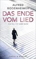 Das Ende vom Lied: Roman von Bodenheimer, Alfred | Buch | Zustand gut