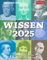 Wissen Tagesabreißkalender 2025 - Quizfragen aus Geschichte, Politik, Kultur, Te