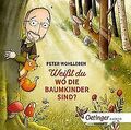 Weißt du, wo die Baumkinder sind? von Wohlleben, ... | Buch | Zustand akzeptabel